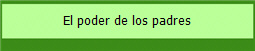 El poder de los padres